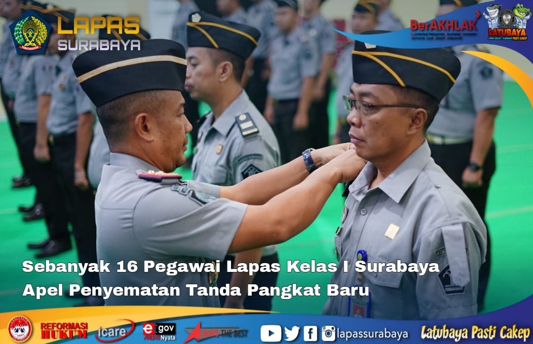 Sebanyak 16 Pegawai Lapas Kelas I Surabaya Apel Penyamatan Tanda Pangkat Baru